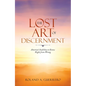 The Lost Art of Discernment: America's Inability to Know Right from Wrong - Paperback