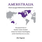 Ameristralia: Peace Through Strength for Humanity - Hardcover