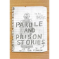 Parole and Prison Stories - Paperback