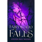 Fairywood Falls - Paperback