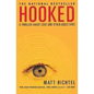 Hooked: A Thriller About Love and Other Addictions - Paperback