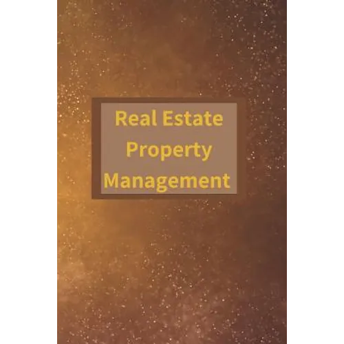 Real Estate Property Management - Paperback