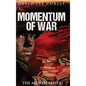 Momentum of War - Hardcover