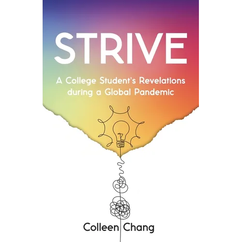Strive: A College Student's Revelations During a Global Pandemic - Paperback