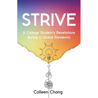 Strive: A College Student's Revelations During a Global Pandemic - Paperback