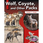 Wolf, Coyote, and Other Packs - Paperback