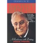 Franklin D. Roosevelt: A Rendezvous with Destiny - Paperback