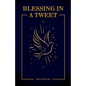 Blessings in A Tweet - Paperback