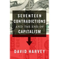 Seventeen Contradictions and the End of Capitalism - Hardcover