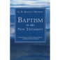 Baptism in the New Testament - Paperback