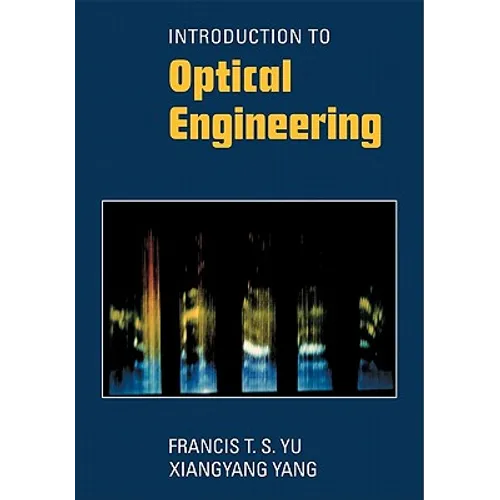 Introduction to Optical Engineering - Paperback