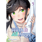Wash It All Away 05 - Paperback