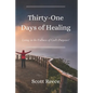 31 Days of Healing: Living in the Fullness of God's Purposes - Paperback