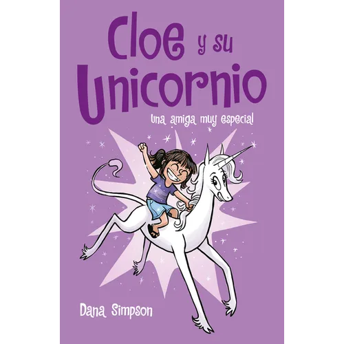 Una Amiga Muy Especial / Phoebe and Her Unicorn = Phoebe and Her Unicorn - Paperback
