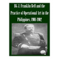 BG J. Franklin Bell and the Practice of Operational Art in the Philippines, 1901-1902 - Paperback