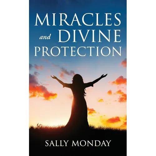 Miracles and Divine Protection: Accounts of Answered Prayer - Paperback