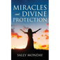 Miracles and Divine Protection: Accounts of Answered Prayer - Paperback
