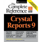 Crystal Reports 9: The Complete Reference - Paperback