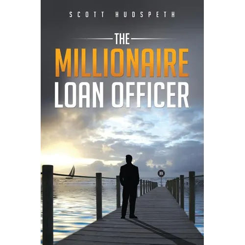The Millionaire Loan Officer - Paperback