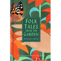 Folk Tales from the Garden - Paperback