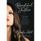 Beautiful Justice: Reclaiming My Worth After Human Trafficking and Sexual Abuse - Paperback