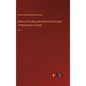 History of the Rise and Influence of the Spirit of Rationalism in Europe: Vol. 1 - Hardcover