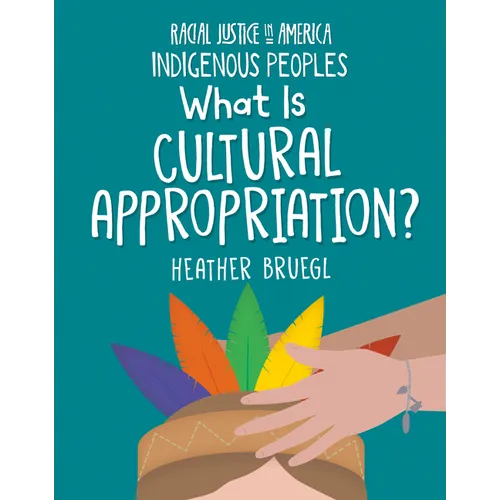 What Is Cultural Appropriation? - Library Binding