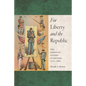 For Liberty and the Republic: The American Citizen as Soldier, 1775-1861 - Hardcover