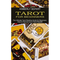 Tarot for Beginners: The Ultimate Tarot Reading Guide for Beginners (How to Survive as a Tarot Reader) - Paperback