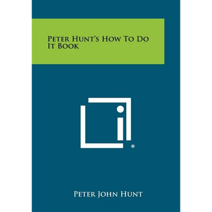 Peter Hunt's How To Do It Book - Paperback