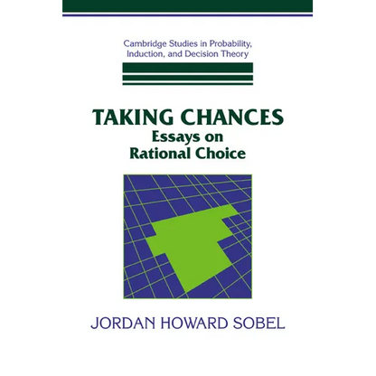 Taking Chances: Essays on Rational Choice - Paperback