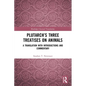 Plutarch's Three Treatises on Animals: A Translation with Introductions and Commentary - Paperback