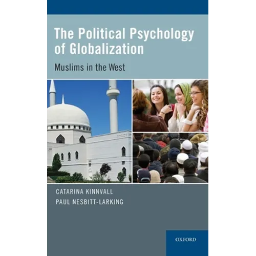 Political Psychology of Globalization: Muslims in the West - Hardcover