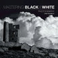 Mastering Black & White Photography - Paperback