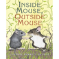 Inside Mouse, Outside Mouse - Hardcover