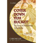 Cover Down Yuh Bucket: The Story of Sticklicking In Barbados - Paperback