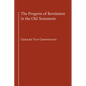 The Progress of Revelation in the Old Testament - Paperback