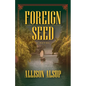Foreign Seed - Hardcover