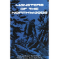 Monsters of the Northwoods - Paperback
