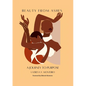 Beauty From Ashes: A Journey To Purpose - Paperback