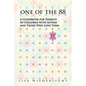 One of the 88: A Guidebook for Parents of Children with Autism and Those Who Love Them - Paperback