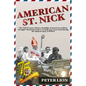 American St. Nick: A TRUE story of Christmas and WWII that's never been forgotten - Paperback