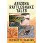 Arizona Rattlesnake Tales - Paperback