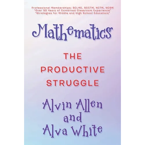 Mathematics: The Productive Struggle - Paperback