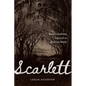 Scarlett: Slavery's Enduring Legacy in an American Family - Hardcover