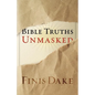 Bible Truths Unmasked - Paperback