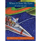 When I Close My Eyes - Hardcover