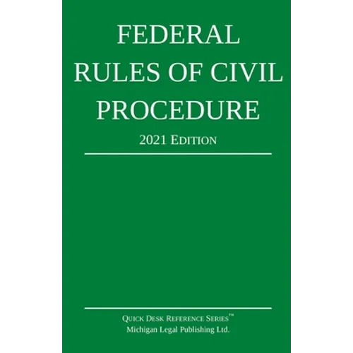 Federal Rules of Civil Procedure; 2021 Edition: With Statutory Supplement - Paperback