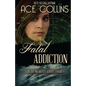 Fatal Addiction: In the President's Service Episode Four - Paperback