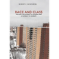 Race and Class: The Fight for Diversity in Housing and a Pathway to Diversity - Paperback